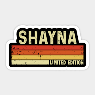 Shayna Name Vintage Retro Limited Edition Gift Sticker